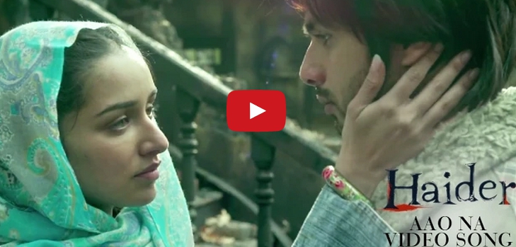 Music Video, Aao Na Song, Shahid Kapoor, movie, Haider