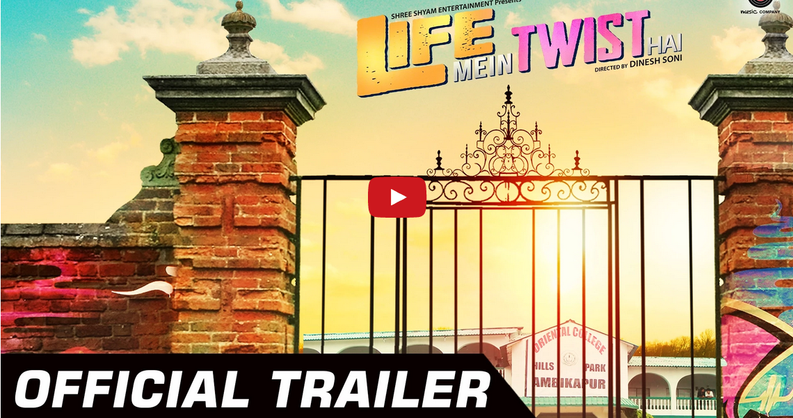 Official Trailer, Life Mein Twist Hai, Ambikapur