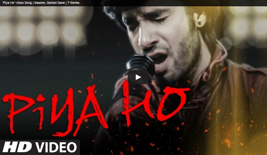 Music Video, Piya Ho, Essdee, Sanket Sane