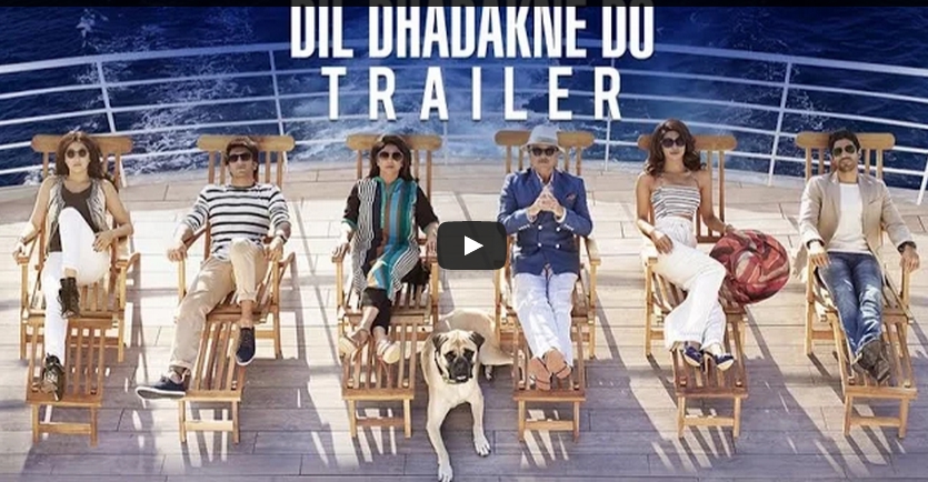 Dil Dhadakne Do, trailer, Anil Kapoor, Anushka, Farhan, Priyanka Chopra, Ranveer