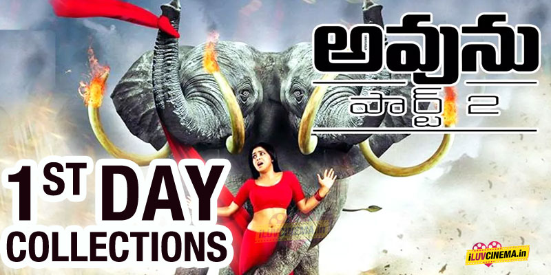 Movie, Avunu 2, first day, box office collection