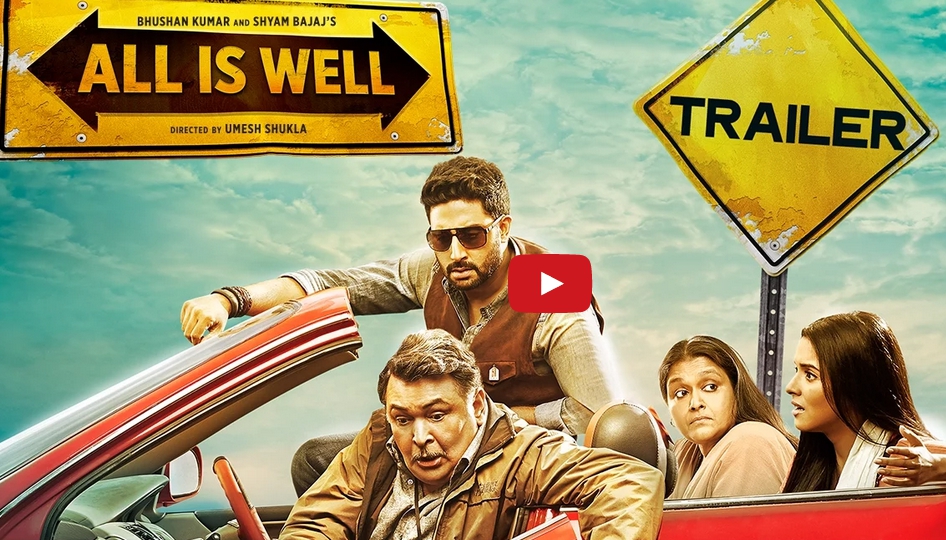 Official Trailer, Movie, All Is Well, Abhishek Bachchan, Asin, Rishi Kapoor, Supriya