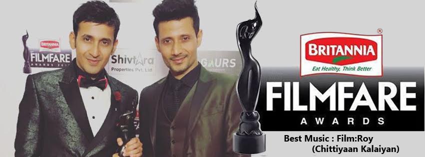 Meet Bros. Britannia Filmfare Award, Best Music. For Roy