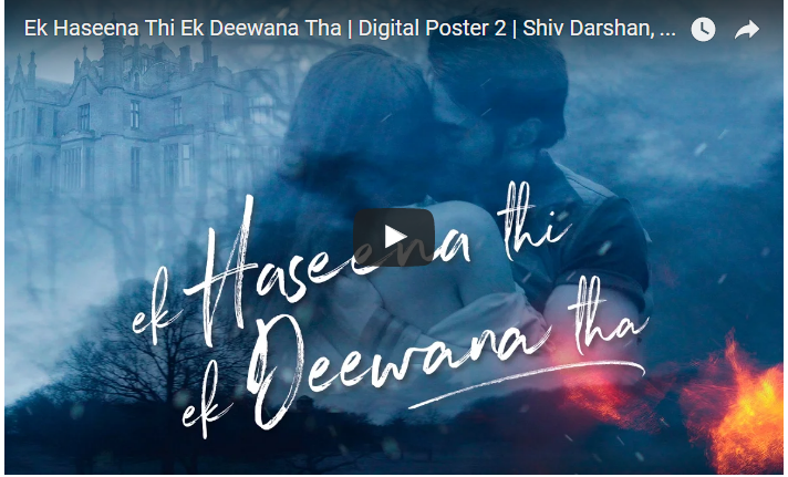 Ek Haseena Thi Ek Deewana Tha,Motion Poster,Suneel Darshan,