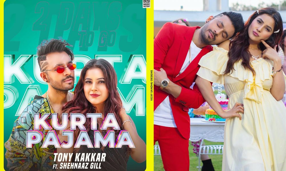 Kurta Pajama, Shehnaaz Gill, Tony Kakkar, new song