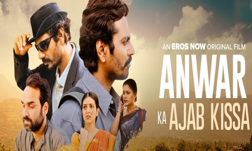 Anwar Ka Ajab Kissa, Nawazuddin Siddiqui, Pankaj Tripathi