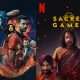 Indian webseries,Four More Shots Please, Sacred Games, Inside Edge