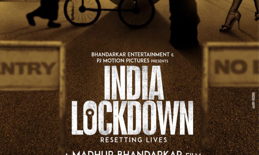 India Lockdown, Shweta Basu Prasad, Prateik Babbar, Madhur Bhandarkar