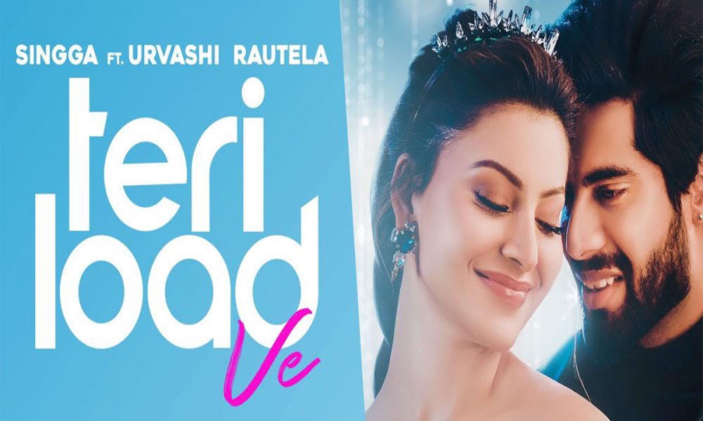 Urvashi Rautela, Teri Load Ve, Singga