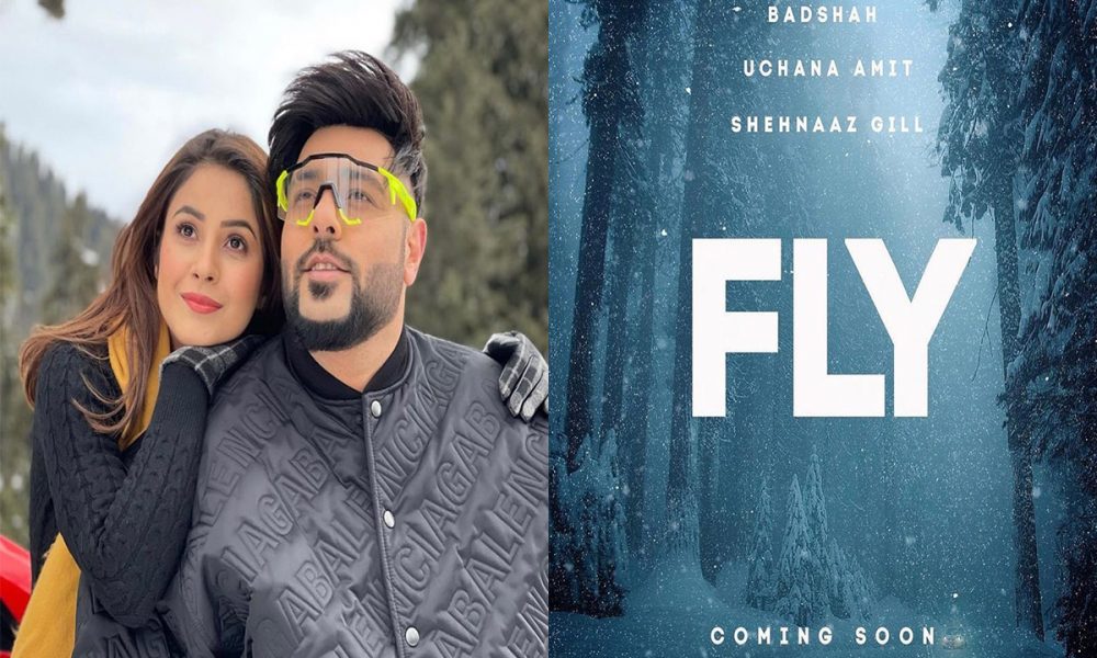 Shehnaaz Gill, Badshah, Fly