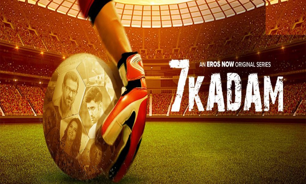 7 Kadam, Ronit Roy, Amit Sadh