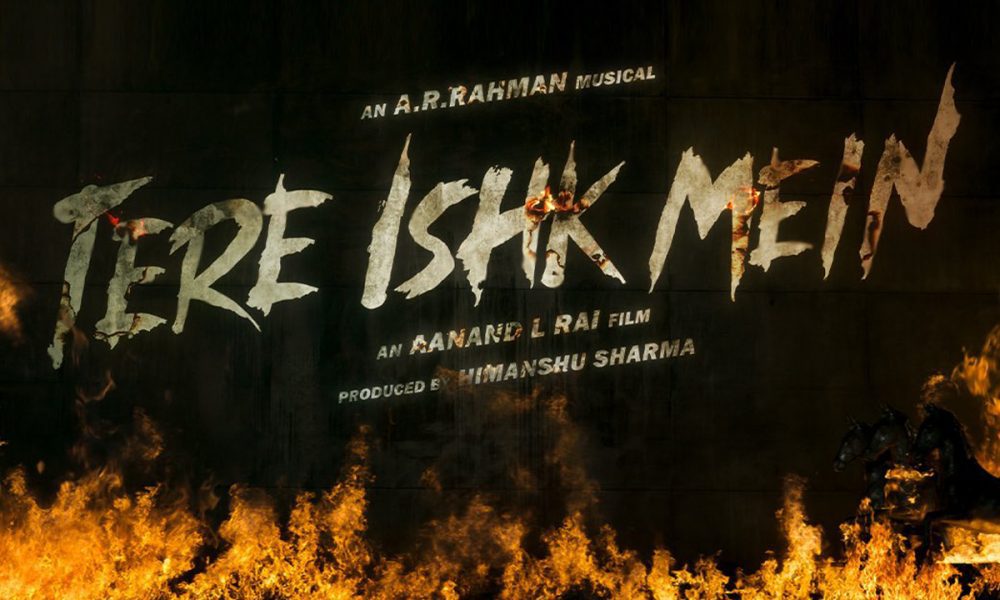 Dhanush, Aanand L Rai, Tere Ishk Mein